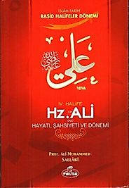 IV. Halife Hz. Ali (ra) Hayatı, Şahsiyeti ve Dönemi - Ali Muhammed Sallabi